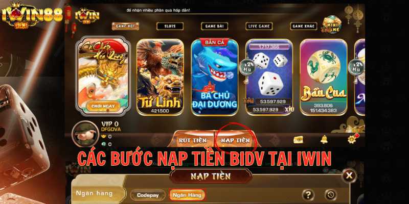 Các lệnh nạp BIDV tại iwin phổ biến hiện nay