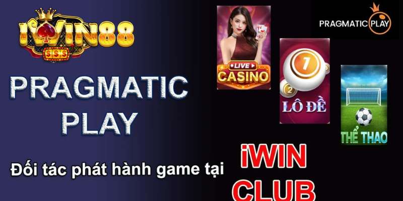 Đa dạng game cược tại pragmatic play khi kết hợp với iWin