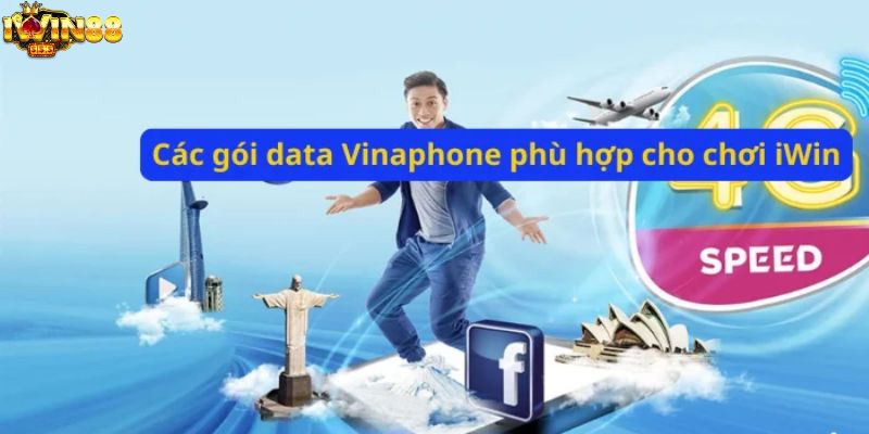 Các gói data vinaphone chơi iwin phù hợp