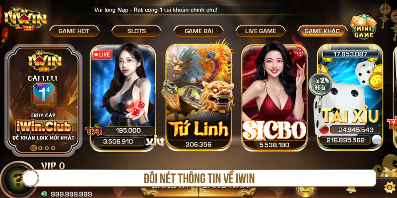 IWIN Có Uy Tín Không? Giải Mã Từ Giấy Phép Đến Cách Vận Hành Đôi nét thông tin về IWIN